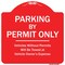Signmission Parking By Permit Vehicles w/o Permits Towed Vehicle Owners Expense Alum, 18" L, 18" H, RW-1818-9803 A-DES-RW-1818-9803 - alternate 1